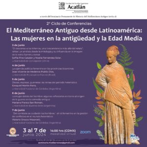 Participación en el 2° Ciclo de Conferencias “El Mediterráneo Antiguo desde Latinoamérica: las mujeres en la antigüedad y la Edad Media”.