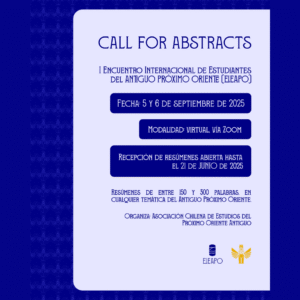 I Encuentro Internacional de Estudiantes del Antiguo Próximo Oriente – Call for Abstracts